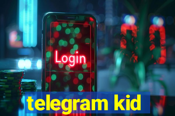 telegram kid